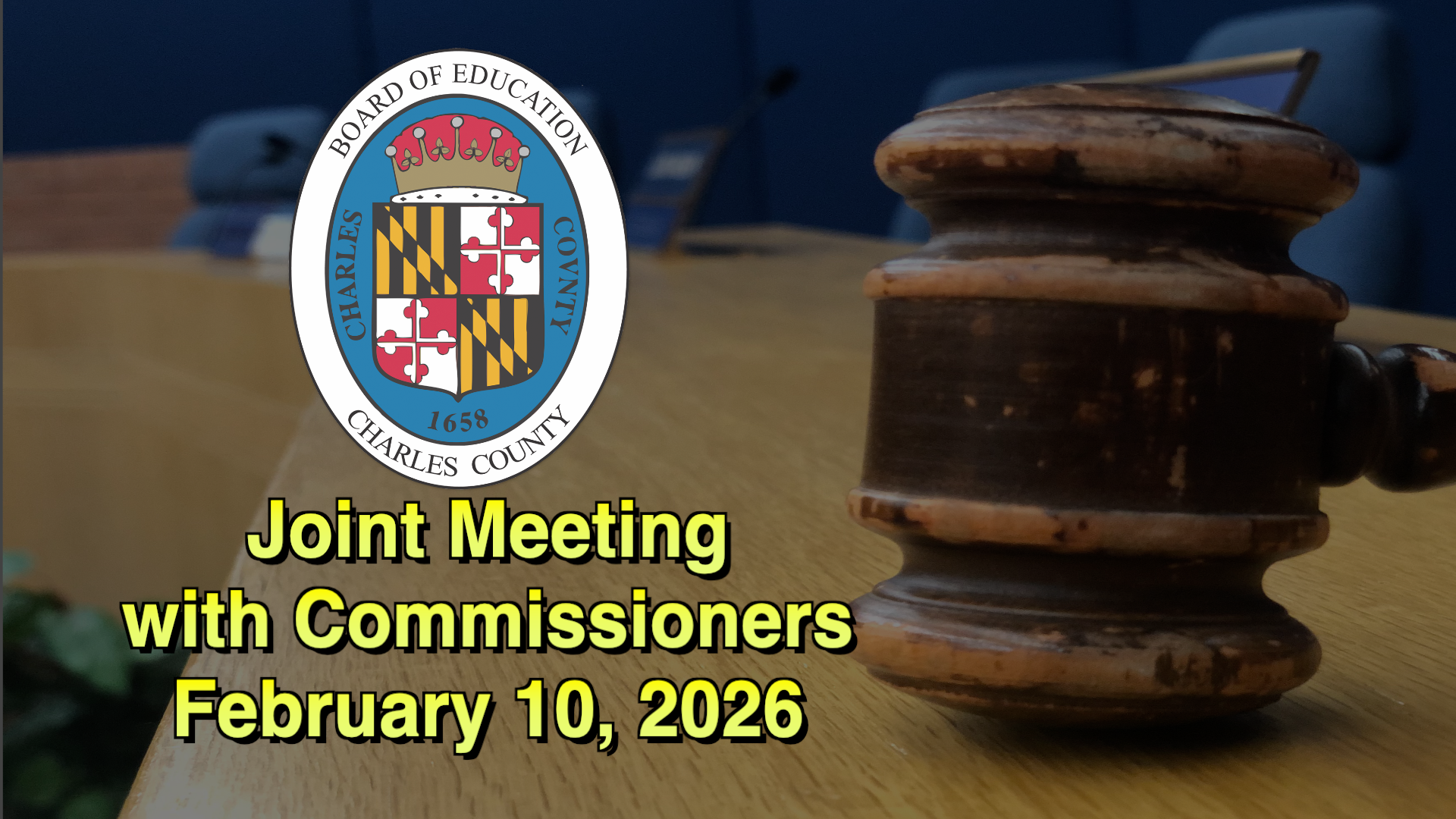 Joint Meeting between CCBOE & Charles County Commissioners - February 10, 2026